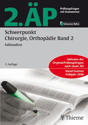 2. ÄP - Schwerpunkt Chirurgie, Orthopädie Band 2 (Hammerexamen) Medicine