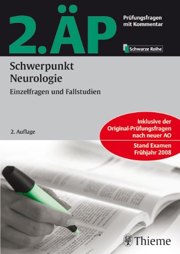 2. ÄP - Schwerpunkt Neurologie (Hammerexamen): Einzelfragen und Fallstudien Medicine