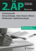 2. ÄP - Schwerpunkt Dermatologie, Hals-Nasen-Ohren-Heilkunde, Ophthalmologie (Hammerexamen) book