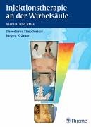 Injektionstherapie an der Wirbelsäule: Manual und Atlas Medicine