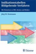 Indikationstabellen Bildgebende Verfahren: Mit Hinweisen zu DRG, Kosten, Risiken Professional & Reference Books