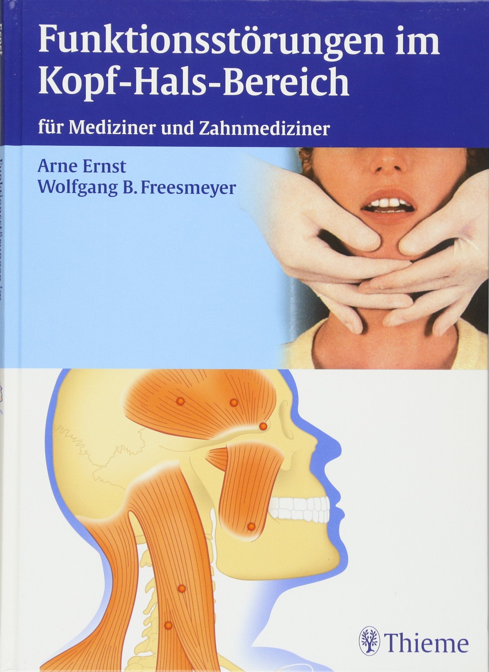 Funktionsstörungen im Kopf-Hals-Bereich: für Mediziner und Zahnmediziner Medicine