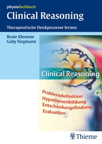 Clinical Reasoning: Therapeutische Denkprozesse lernen Medicine