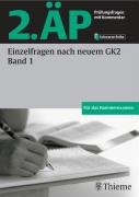 2. ÄP - Einzelfragen nach dem neuen GK 2, Bd 1 (Hammerexamen): Für das Hammerexamen Medicine