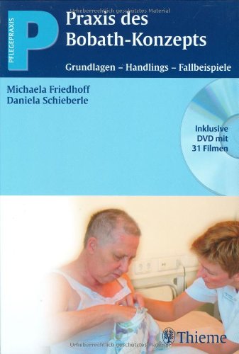 Praxis des Bobath-Konzepts: Grundlagen - Handlings - Fallbeispiele Medicine