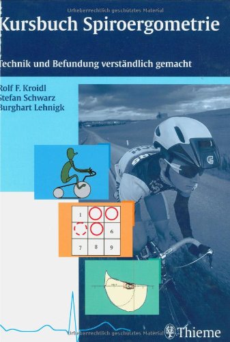 Kursbuch Spiroergometrie: Technik und Befundung verständlich gemacht Medicine