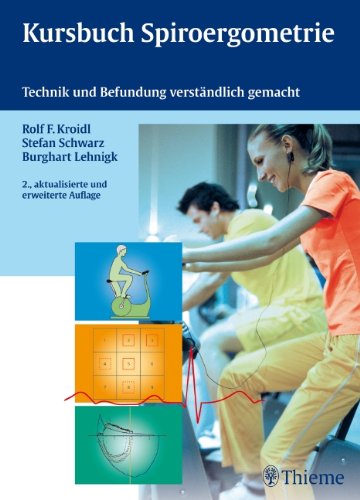 Kursbuch Spiroergometrie: Technik und Befundung verständlich gemacht Medicine