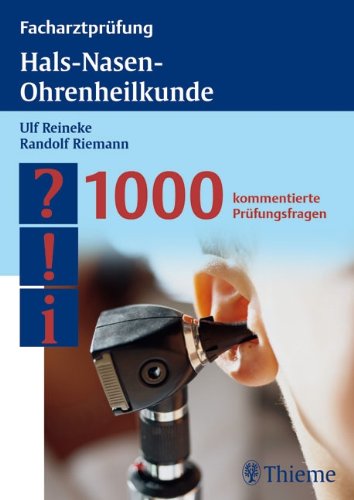 Facharztprüfung Hals-Nasen-Ohrenheilkunde: 1000 Kommentierte Prüfungsfragen book