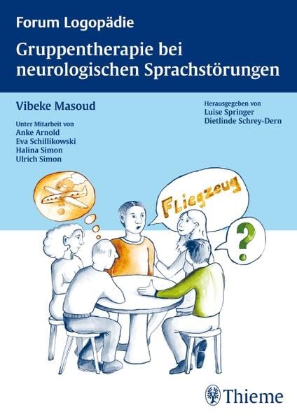 Gruppentherapie für neurologische Sprachstörungen (Forum Logopädie) Medicine