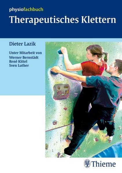 Therapeutisches Klettern (physiofachbuch (Thieme)) Medicine