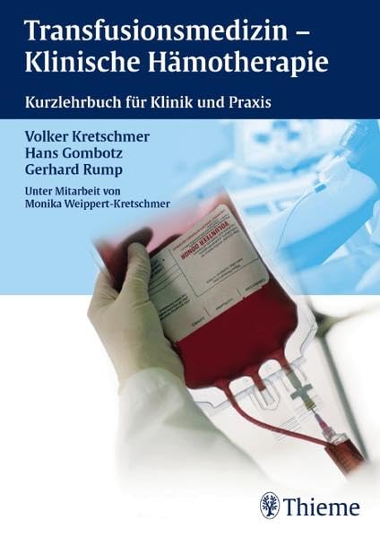 Transfusionsmedizin - Klinische Hämotherapie: Kurzlehrbuch für Klinik und Praxis Medicine