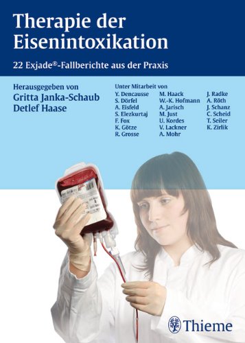 Therapie der Eisenintoxikation: 22 Exjade®-Fallberichte aus der Praxis Medicine