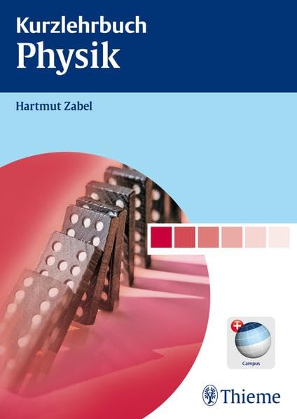 Kurzlehrbuch Physik: Mit Code im Buch + campus.thieme.de (Reihe, KURZLEHRBUCH) Medicine