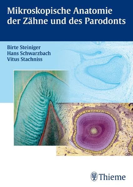Mikroskopische Anatomie der Zähne und des Parodonts Medicine