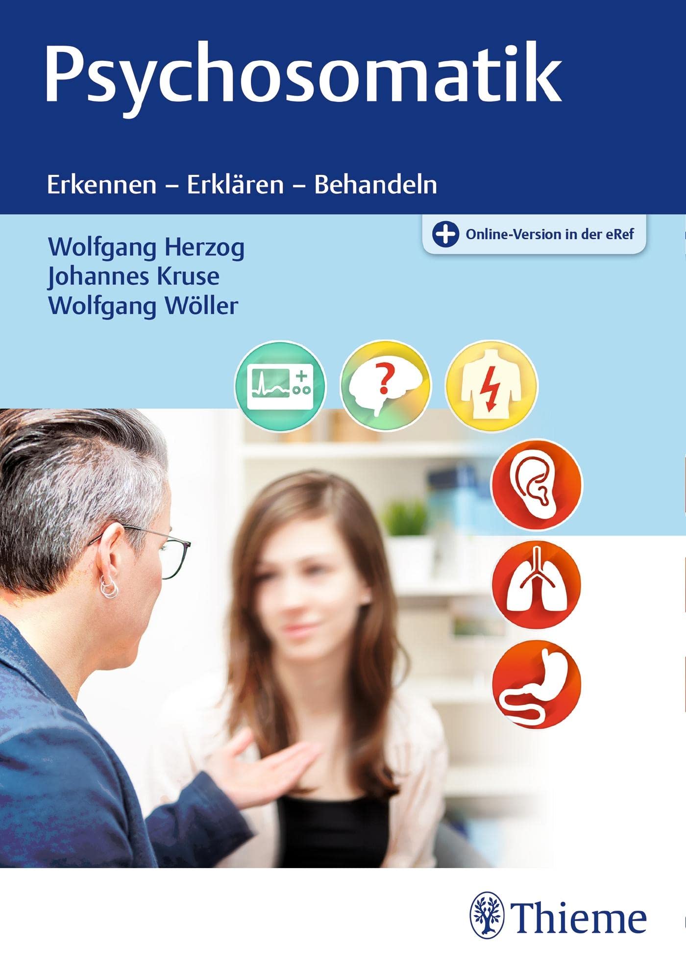 Psychosomatik: Erkennen - Erklären - Behandeln Medicine