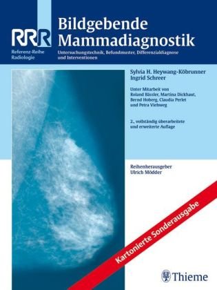 Bildgebende Mammadiagnostik (kart. Sonderausg.): Untersuchungstechnik, Befundungsmuster, Differenzialdiagnose und Interventionen: ... und Differentialdiagnose und Interventionen Medicine