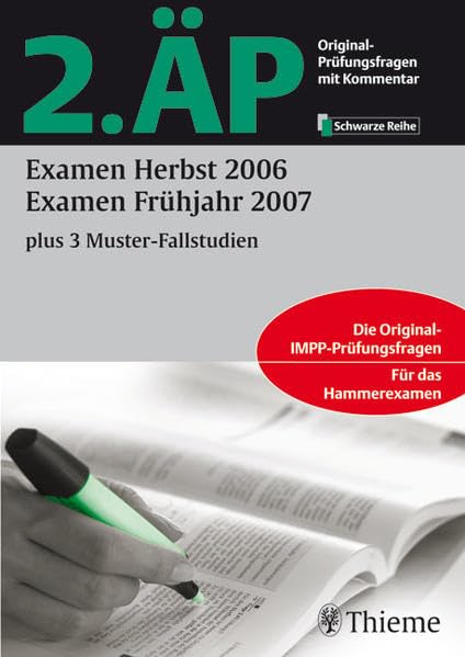2. ÄP Examen Herbst 2006, Examen Frühjahr 2007: plus 3 Muster-Fallstudien (Reihe, SCHWARZE REIHE) Medicine