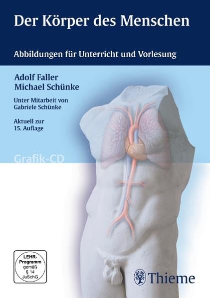 Der Körper des Menschen: Abbildungen für Unterricht und Vorlesung Medicine