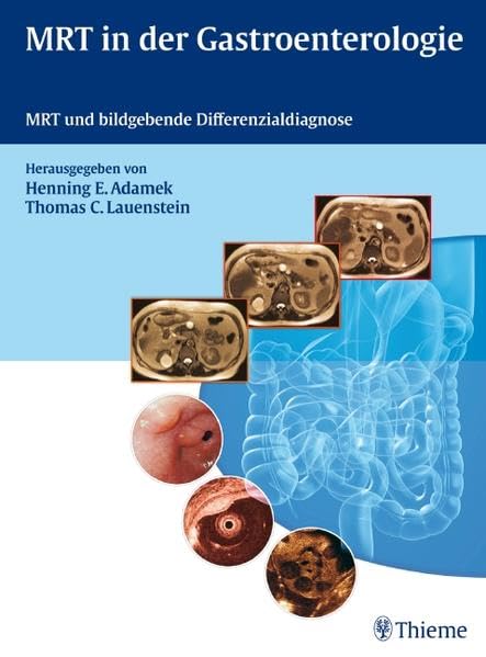MRT in der Gastroenterologie: MRT und bildgebende Differenzialdiagnose Medicine