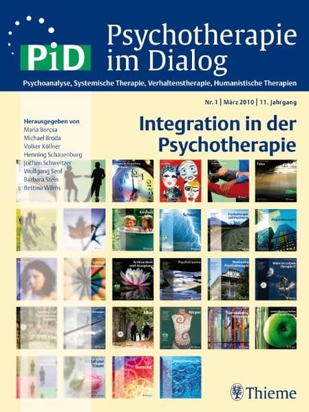 Integration in der Psychotherapie: Psychoanalyse, Sytemische Therapie, Verhaltenstherapie, Humanistische Therapien Medicine