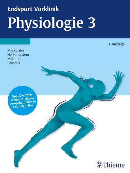 Endspurt Vorklinik: Physiologie 3: Die Skripten fürs Physikum Medicine