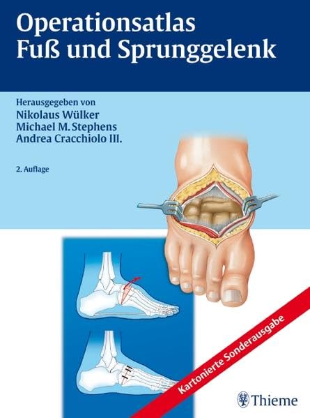 Operationsatlas Fuß und Sprunggelenk Medicine