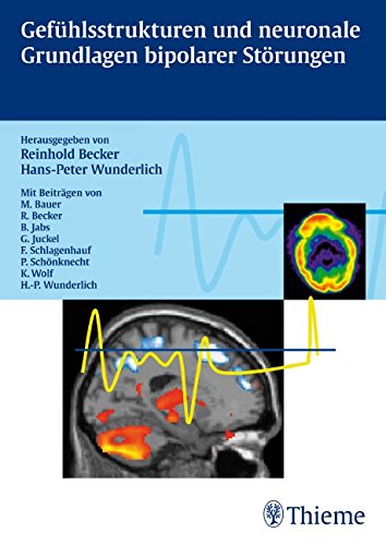Gefühlsstrukturen und neuronale Grundlagen bipolarer Störungen Medicine
