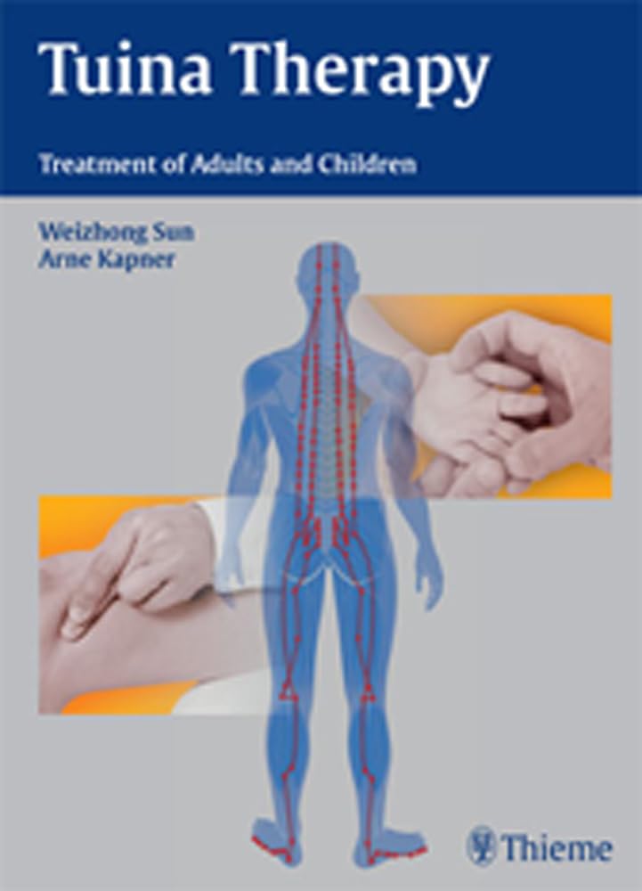 Tuina Therapy: Treatment of Adults and Children Medicine