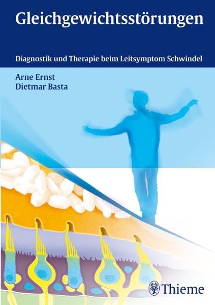 Gleichgewichtsstörungen: Diagnostik und Therapie beim Leitsymptom Schwindel Medicine