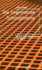 Die beginnende Schizophrenie. Versuch einer Gestaltsanalyse des Wahns Medicine