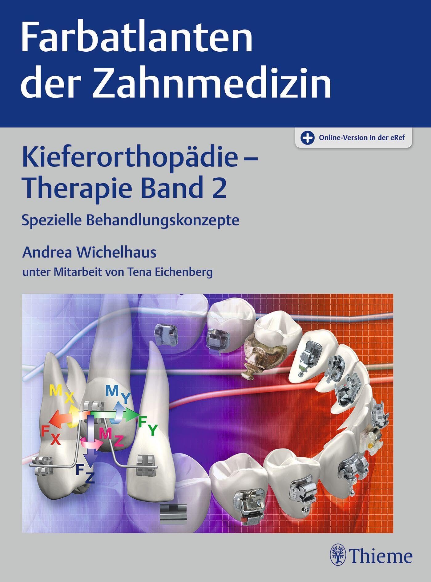 Farbatlanten der Zahnmedizin 9: Kieferorthopädie - Therapie. Band 2 Medicine