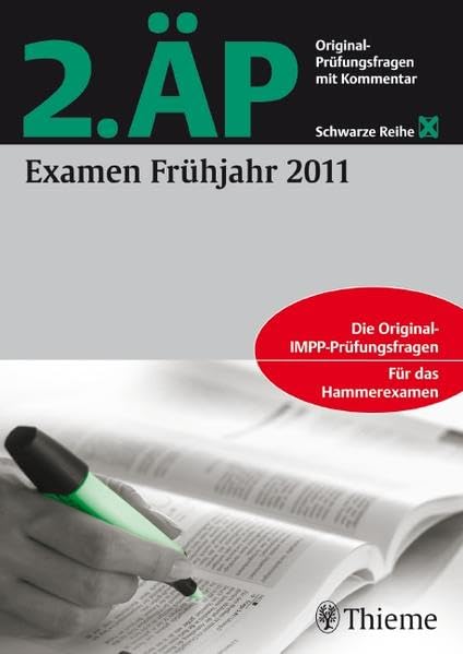 2. ÄP Examen Frühjahr 2011: Original-Prüfungsfragen mit Kommentar book