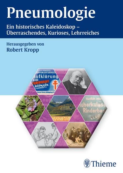 Pneumologie: Ein historisches Kaleidoskop - Überraschendes, Kurioses, Lehrreiches Medicine