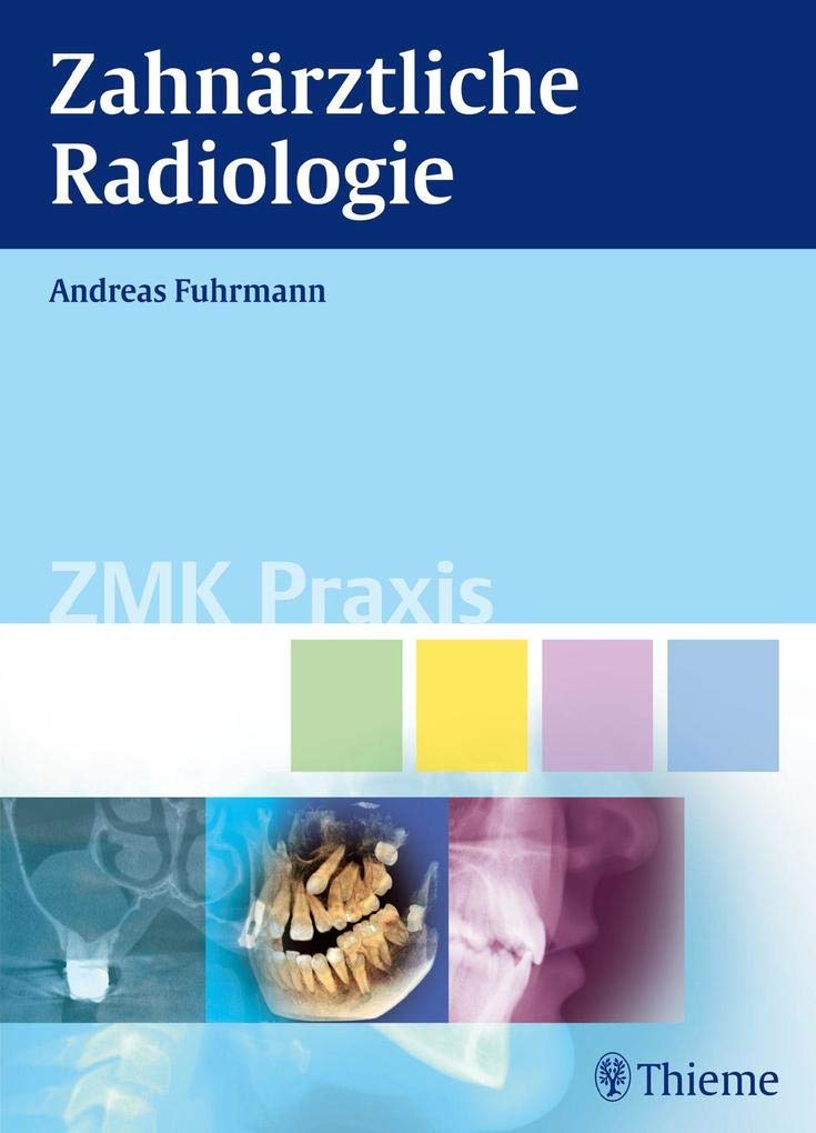 Zahnärztliche Radiologie (ZMK Praxis) Medicine
