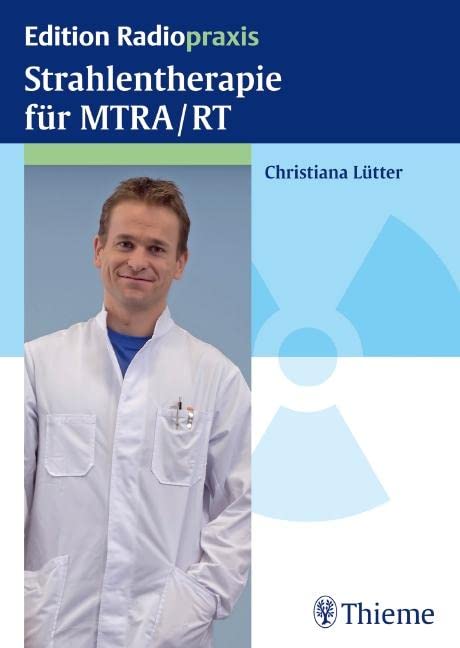 Strahlentherapie für MTRA/RT Medicine