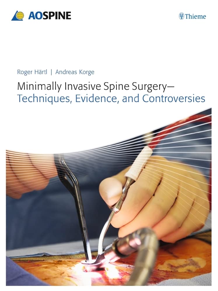 Minimally Invasive Spine Surgery: Techniques, Evidence, and Controversies book