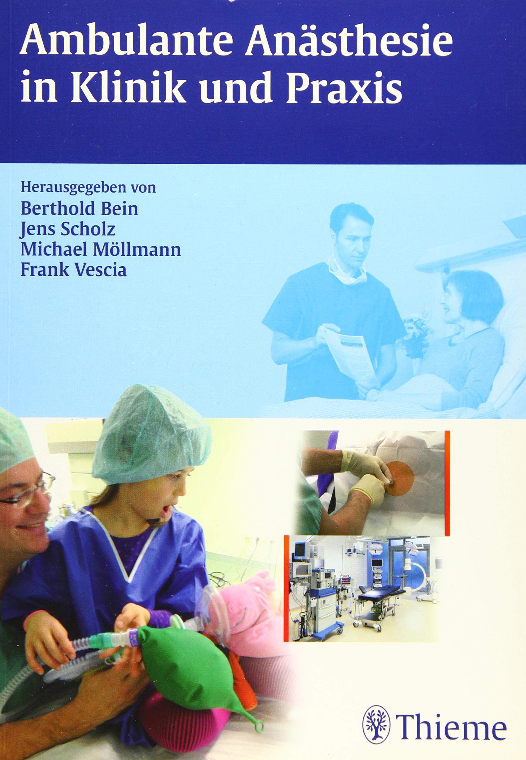 Ambulante Anästhesie in Klinik und Praxis Medicine