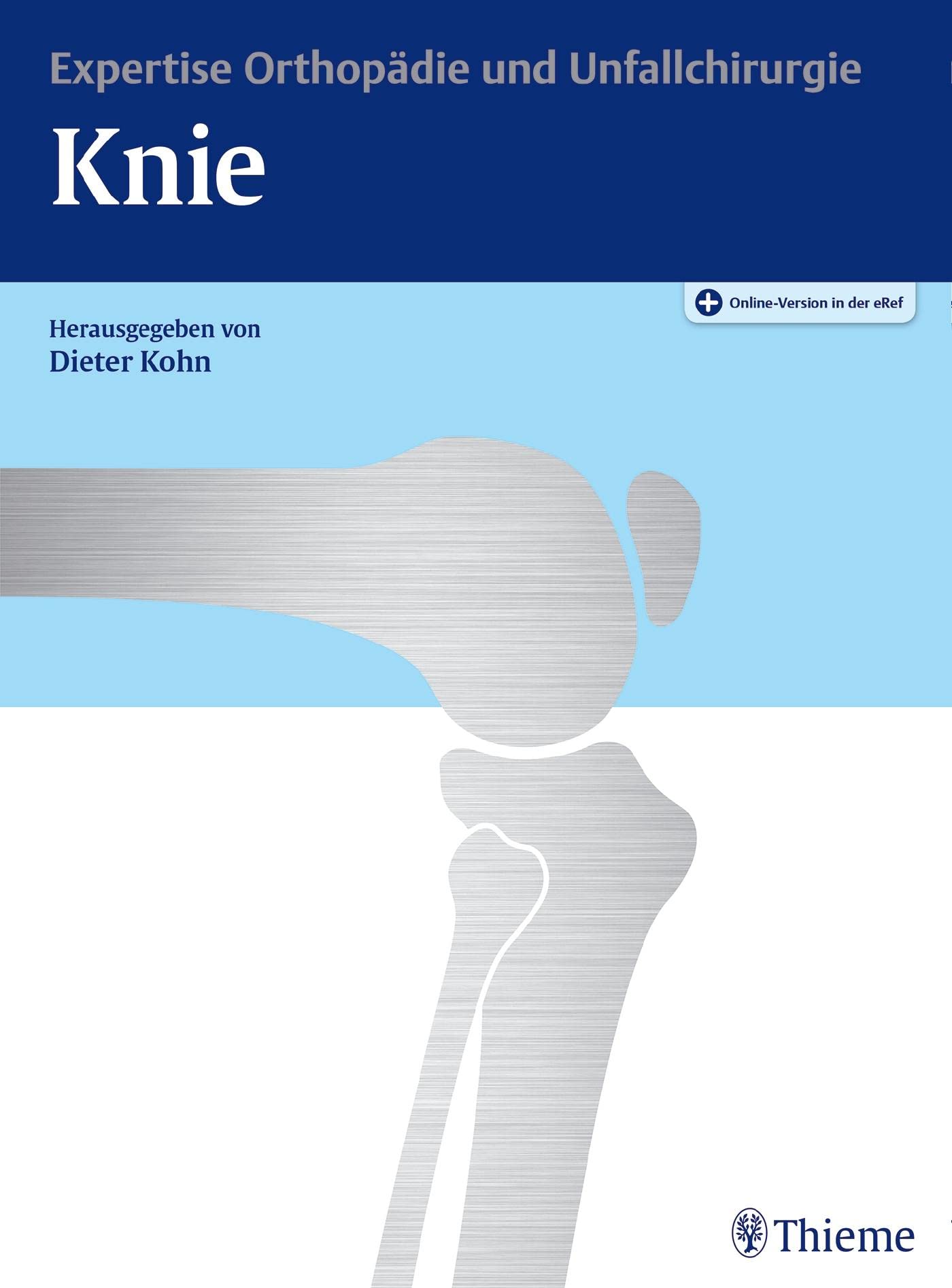 Knie: Expertise Orthopädie und Unfallchirurgie Medicine
