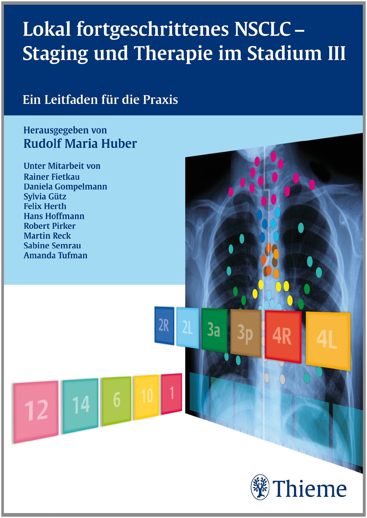 Lokal fortgeschrittenes NSCLC, Staging und Therapie im Stadium III: Ein Leitfaden für die Praxis Medicine