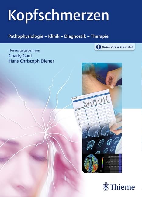 Kopfschmerzen: Pathophysiologie - Klinik - Diagnostik - Therapie Medicine