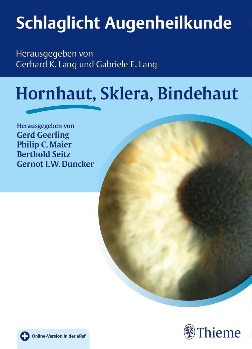Schlaglicht Augenheilkunde: Hornhaut, Sklera, Bindehaut Medicine