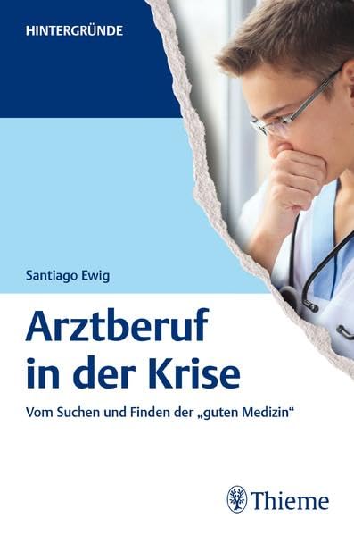 Arztberuf in der Krise Medicine