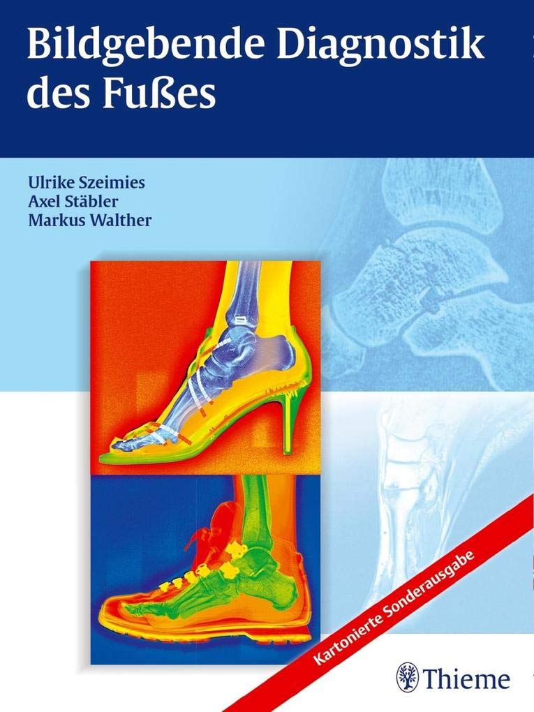 Bildgebende Diagnostik des Fußes Medicine