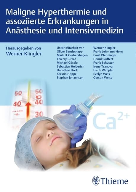 Maligne Hyperthermie und assoziierte Erkrankungen in Anästhesie und Intensivmedizin Medicine