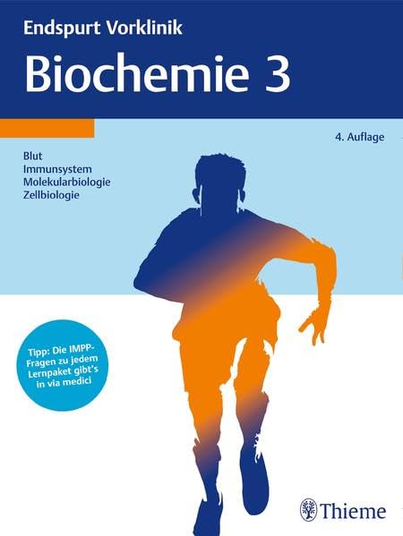 Endspurt Vorklinik: Biochemie 3 Medicine