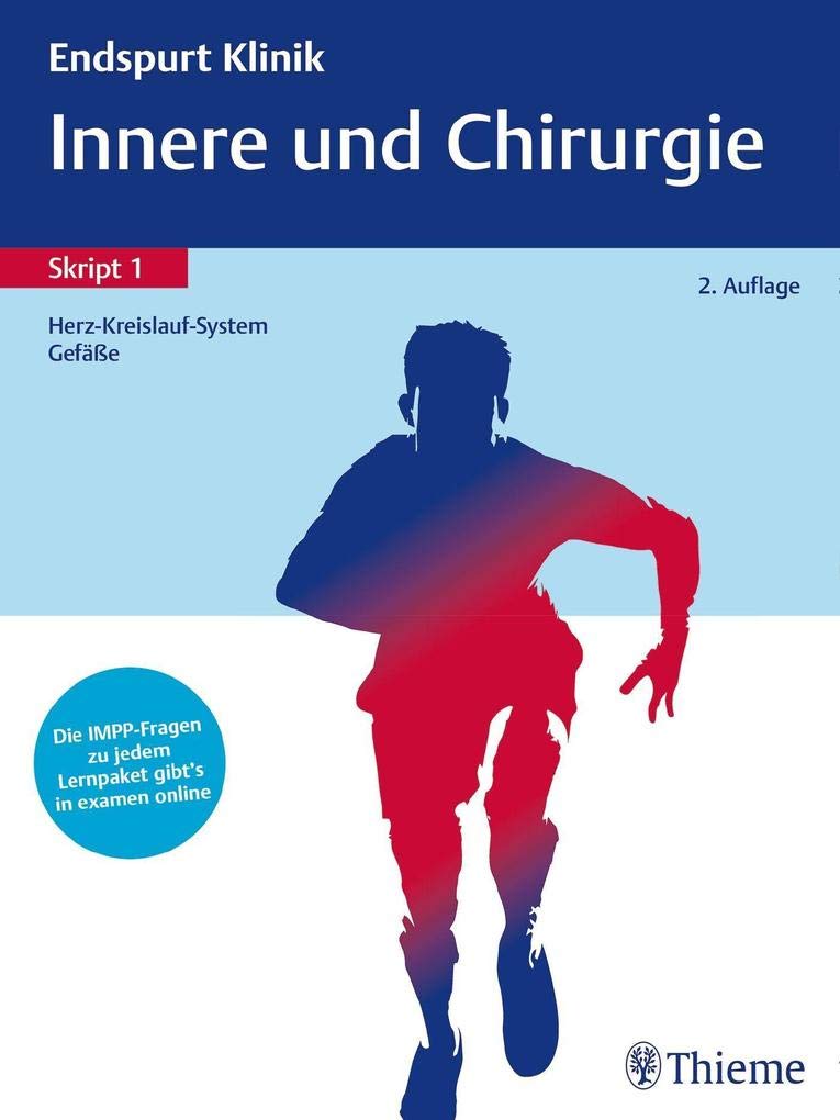 Endspurt Klinik Skript 1: Innere und Chirurgie - Herz-Kreislauf-System, Gefäße Medicine