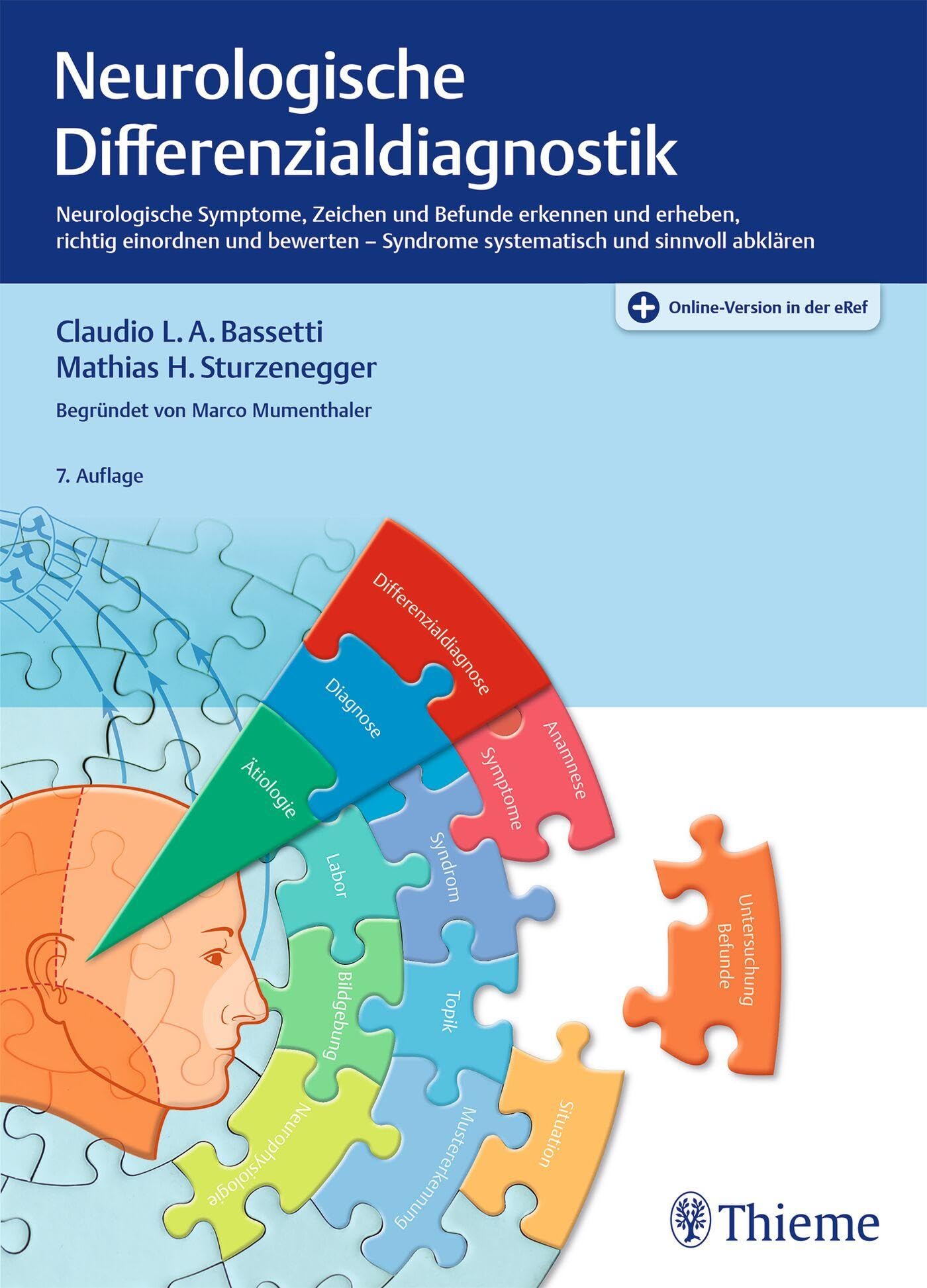 Neurologische Differenzialdiagnostik: Neurologische Symptome, Zeichen und Befunde erkennen und erheben, richtig einordnen und bewerten – Syndrome systematisch und sinnvoll abklären Medicine