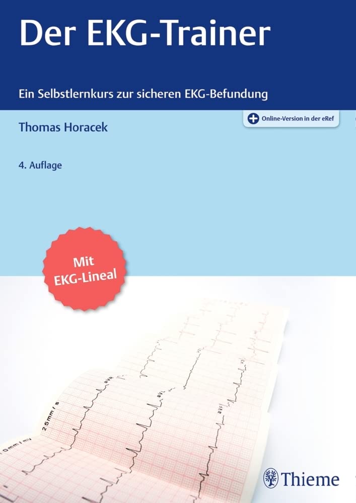 Der EKG-Trainer: Ein Selbstlernkurs zur sicheren EKG-Befundung mit 259 EKG-Einzeldarstellungen book