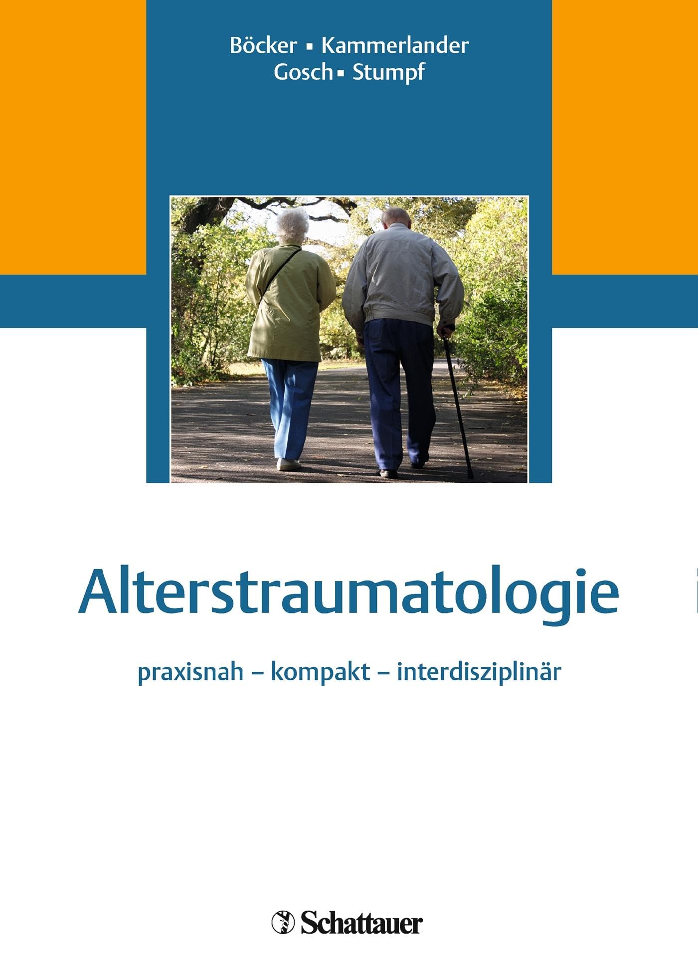 Alterstraumatologie: praxisnah - kompetent - interdisziplinär Medicine