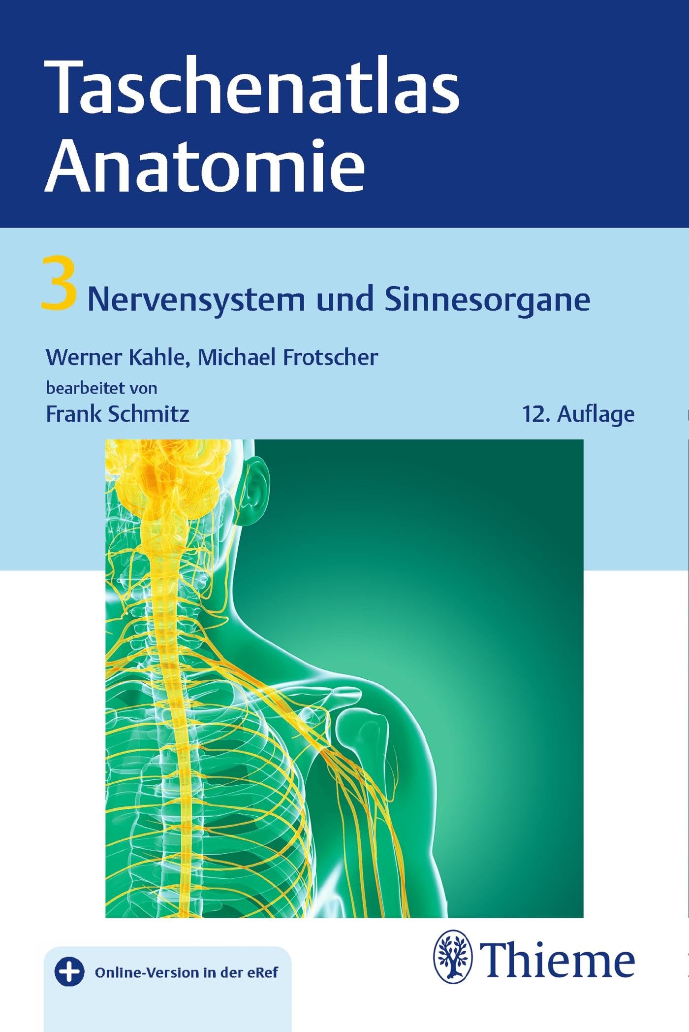 Taschenatlas Anatomie 03: Nervensystem und Sinnesorgane Medicine